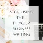 Stop Using the ! in your Business Writing