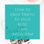 How to Drive Traffic to Your Blog with Instagram