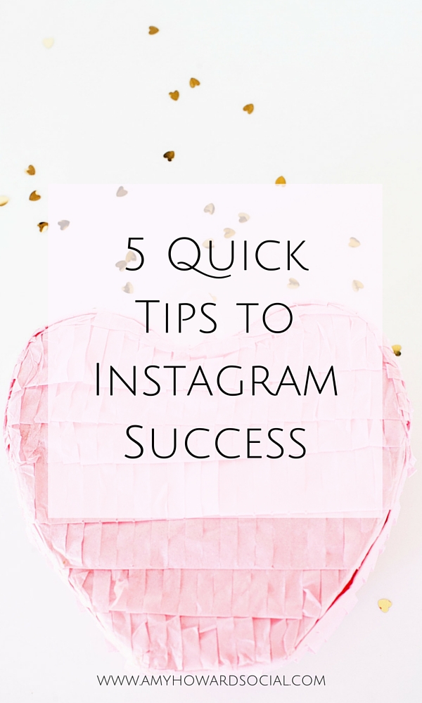 Want to quickly revamp your Instagram account? Take a peek at these 5 quick tips to Instagram Success that will quickly get you on the right track!