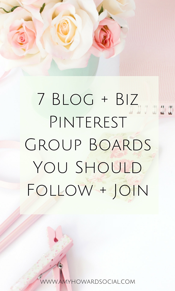 Here is the ultimate list of my Top 7 Blog + Biz Pinterest Group Boards that you should be following and participating in