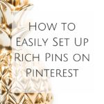 How to Easily Set Up Rich Pins on Pinterest