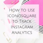 How to Use Iconosquare to Track Instagram Analytics