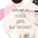 What is your 2016 Biz Word?