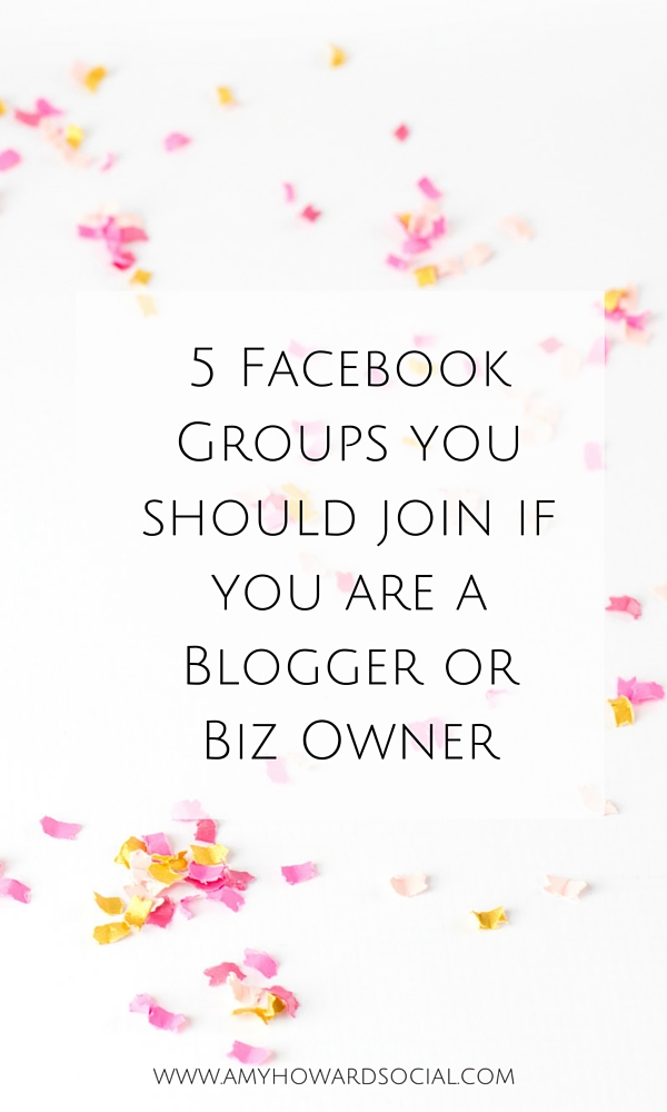 Five Facebook Groups you should join if you are a Blogger or Business Owner