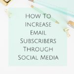 How To Increase Email Subscribers Through Social Media