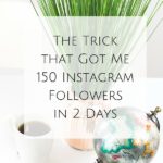 The Trick That Got Me 150 Instagram Followers in 2 Days