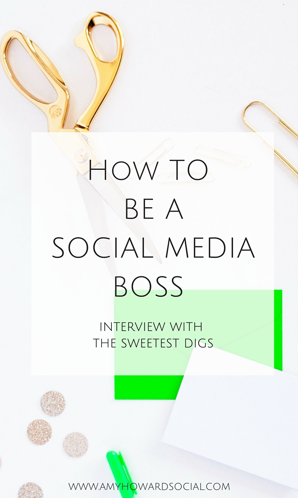 How to Be a Social Media Boss – Interview with The Sweetest Digs
