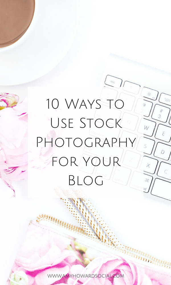 Wondering how to use stock photography for your blog? Here are 10 ways to use stock photography for your blog via Amy Howard Social. (Haute Chocolate)