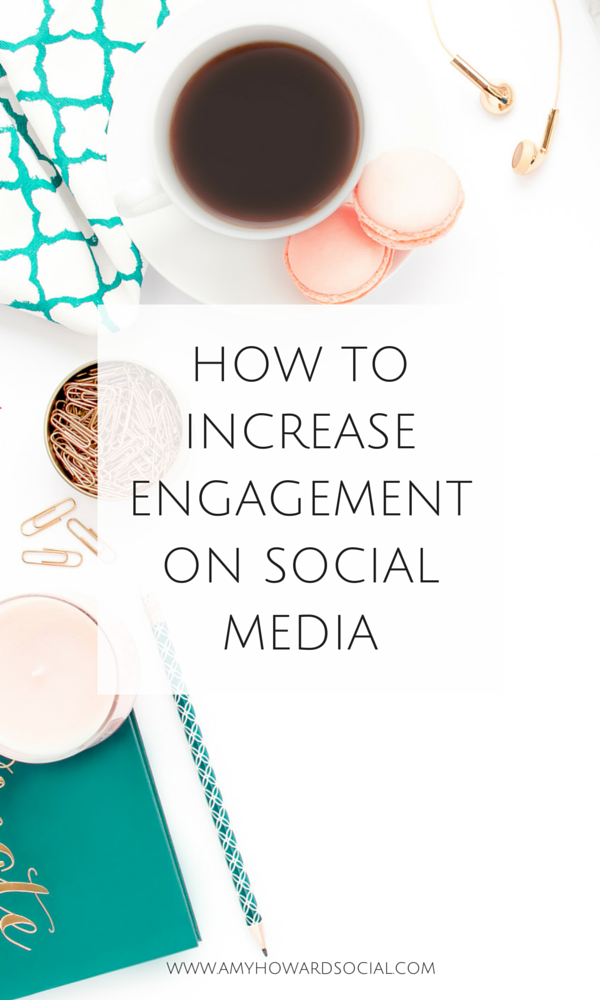 Wondering how to increase engagement on social media? Here are four steps that are proven to increase your social media engagement. Amy Howard Social.