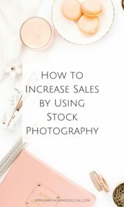 Social Media and Stock Photography are powerful. Looking to increase sales? Here is How to Increase Sales by Using Stock Photography - Haute Chocolate